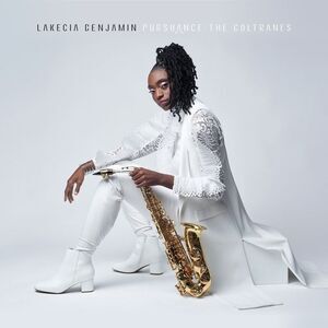Lakecia Benjamin - Pursuance: The Coltranes  CD